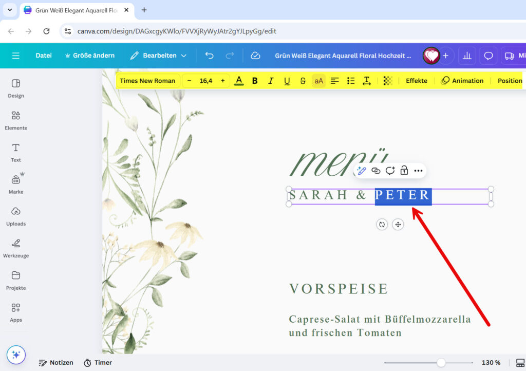 Der Bearbeitungsbereich von Canva. Ein Textfeld, das die Namen "SARAH & PETER" enthält, ist markiert. Der Name "PETER" ist blau hinterlegt, um die Auswahl zu demonstrieren. Eine Bearbeitungsleiste mit Optionen zur Schriftart, -größe und -farbe ist oberhalb des Designs sichtbar.