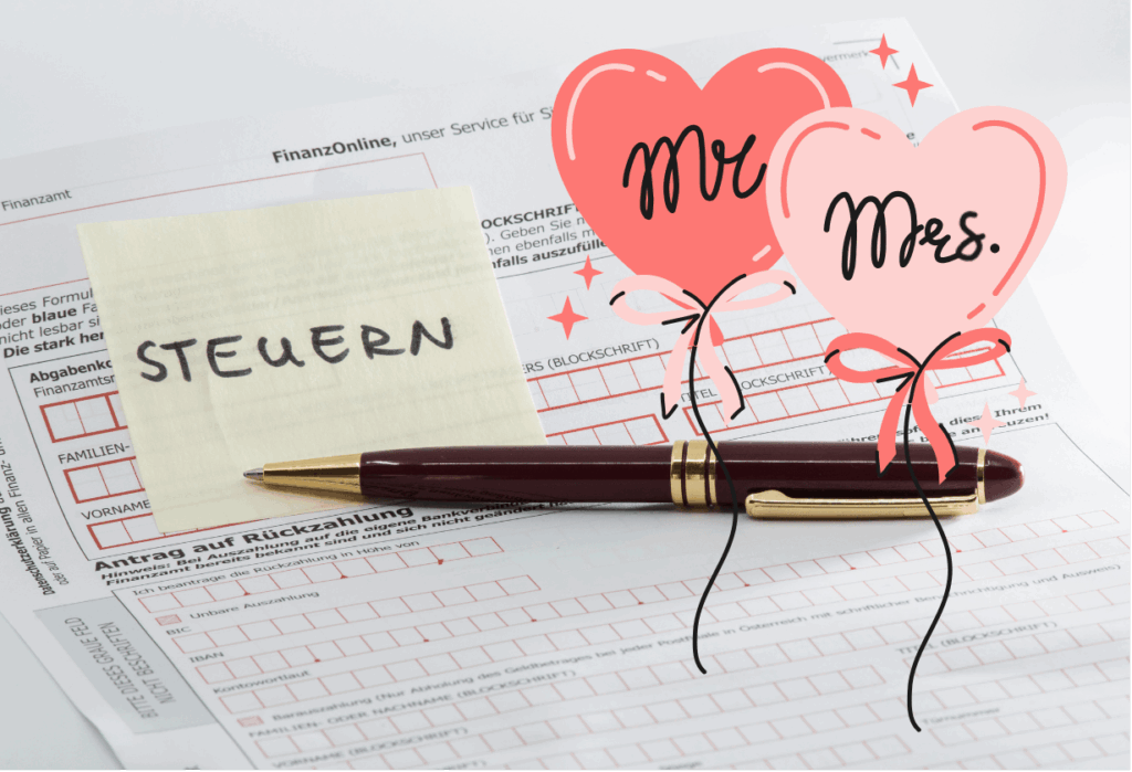 Nahaufnahme eines Antragsformulars zur Steuerrückzahlung, auf dem ein Stift, ein Post-it mit dem Wort "STEUERN" und zwei gezeichnete herzförmige Ballons mit der Aufschrift "Mr." und "Mrs." liegen.