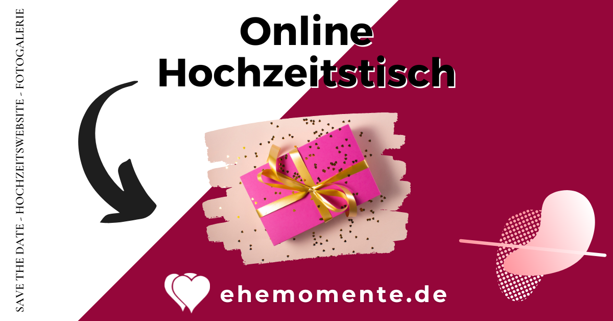 Hochzeitstisch Online Geschenketisch Eurer Wunschliste